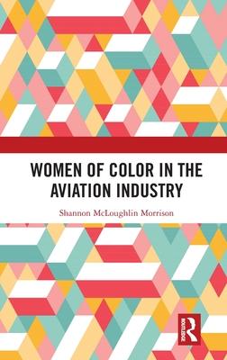 Women of Color in the Aviation Industry