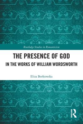 The Presence of God in the Works of William Wordsworth