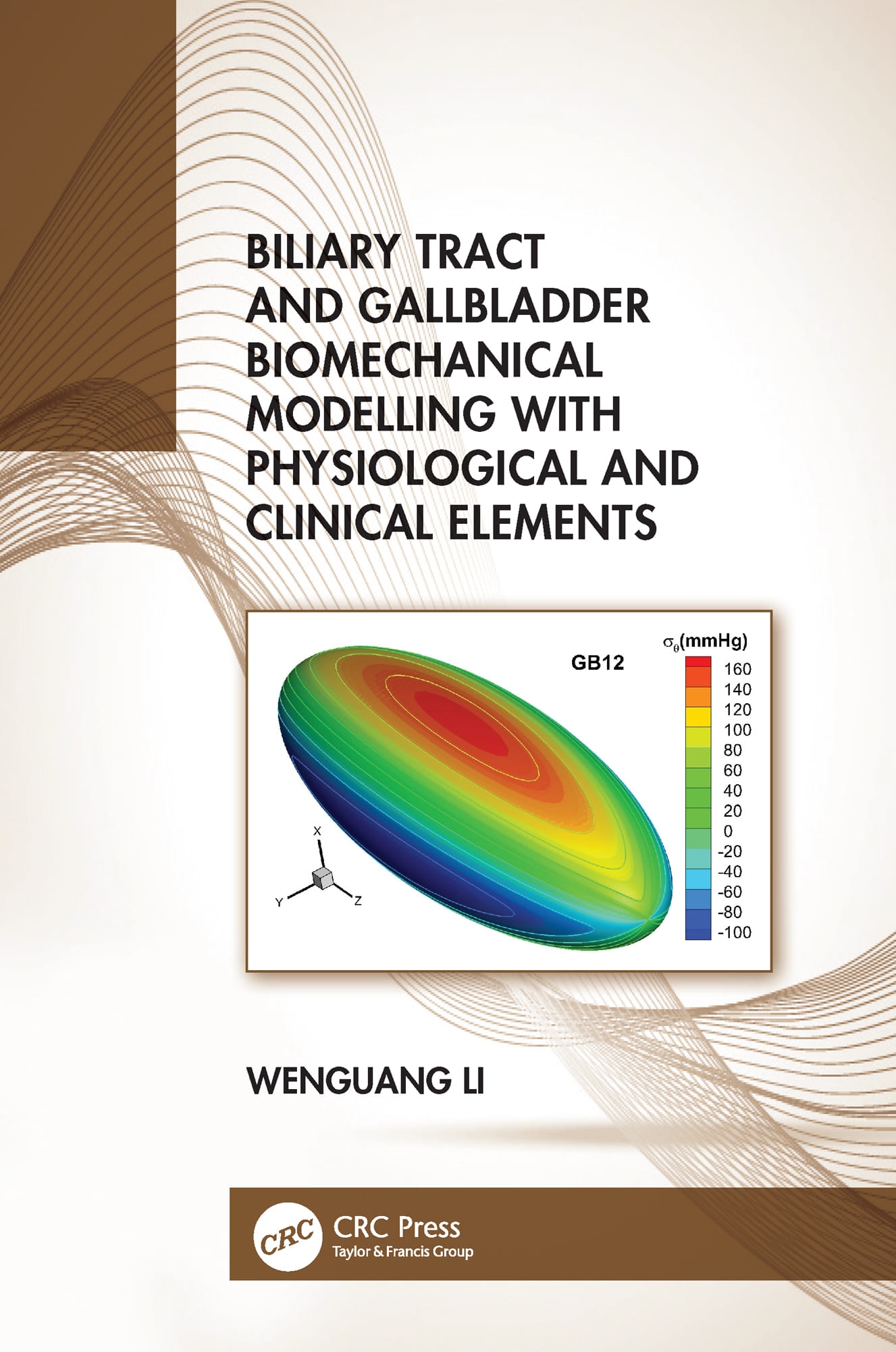 Biliary Tract and Gallbladder Biomechanical Modelling with Physiological and Clinical Elements