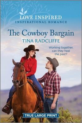 The Cowboy Bargain: An Uplifting Inspirational Romance