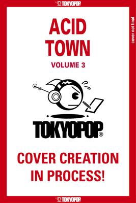 Acid Town, Volume 3