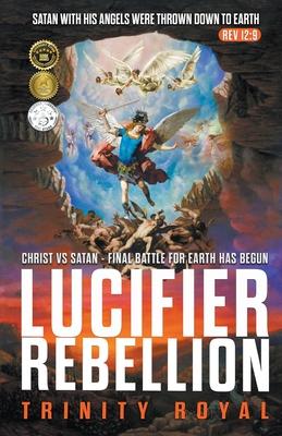 Christ vs Satan - Lucifer Rebellion