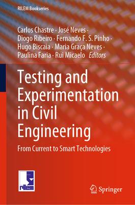 Testing and Experimentation in Civil Engineering: From Current to Smart Technologies