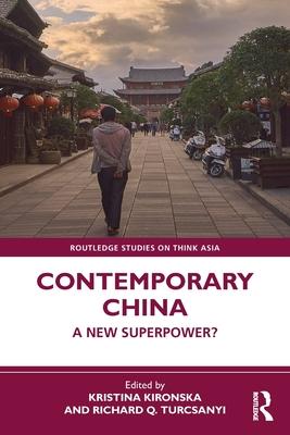 Contemporary China: A New Superpower?