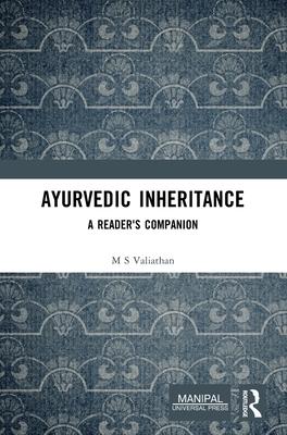 Ayurvedic Inheritance: A Reader’s Companion