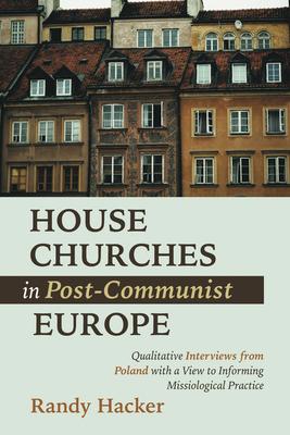 House Churches in Post-Communist Europe