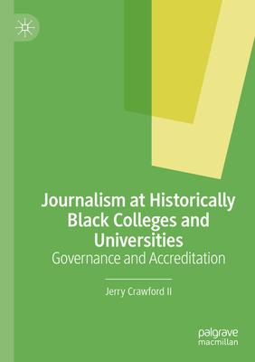 Journalism at Historically Black Colleges and Universities: Governance and Accreditation