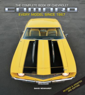 The Complete Book of Chevrolet Camaro, 3rd Edition: Every Model Since 1967