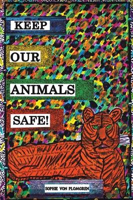 Keep Our Animals Safe!