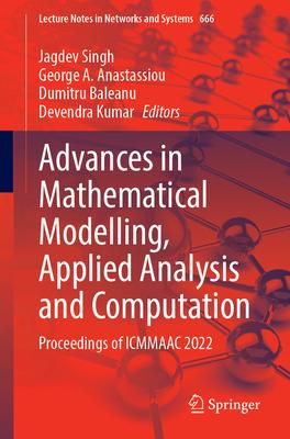 Advances in Mathematical Modelling, Applied Analysis and Computation: Proceedings of Icmmaac 2022