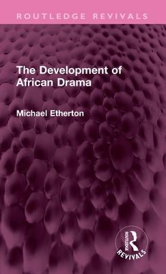 The Development of African Drama