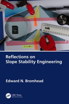 Reflections on Slope Stability Engineering