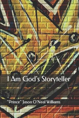 I Am God’s Storyteller