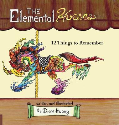 The Elemental Horses: 12 Things to Remember