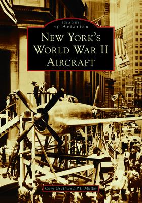 New York’s World War II Aircraft