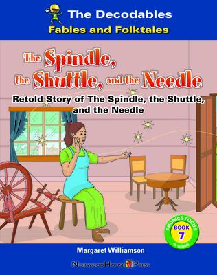 The Spindle, the Shuttle, and the Needle