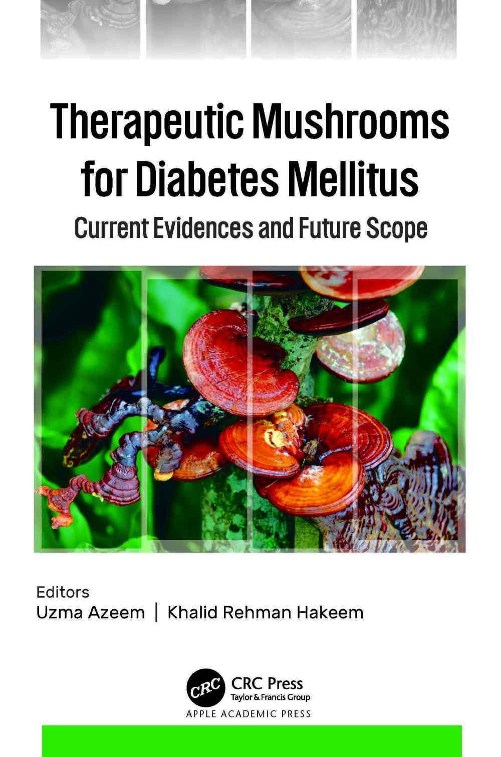 Therapeutic Mushrooms for Diabetes Mellitus: Current Evidences and Future Scope