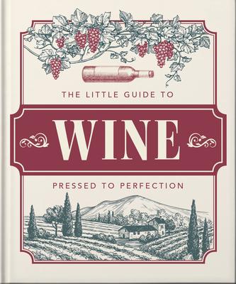 The Little Book of Wine: In Vino Veritas