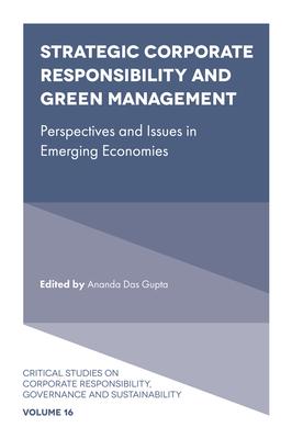 Strategic Corporate Responsibility and Green Management: Perspectives and Issues in Emerging Economies