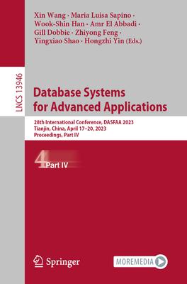 Database Systems for Advanced Applications: 14th International Conference, Dasfaa 2023, Tianjin, China, April 17-20, 2023, Proceedings, Part IV