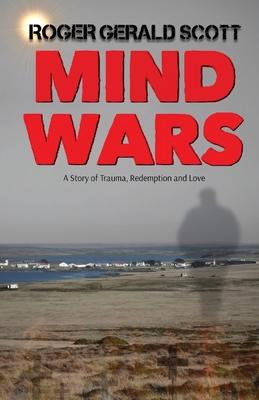 Mind Wars: Not All Wars Are Fought On The Battlefield