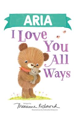 Aria I Love You All Ways