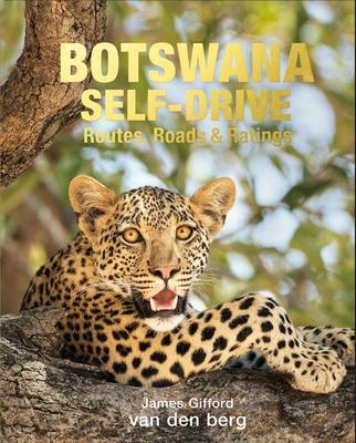 Botswana Self-Drive: Routes, Roads and Ratings