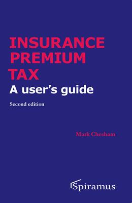 Insurance Premium Tax: A User’s Guide