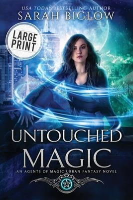 Untouched Magic: A Magical Law Enforcement Urban Fantasy Novel