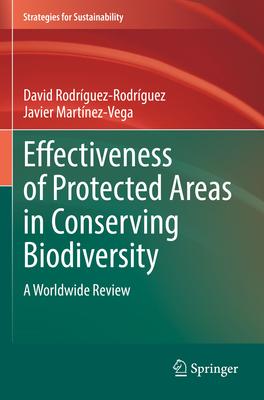 Effectiveness of Protected Areas in Conserving Biodiversity: A Worldwide Review