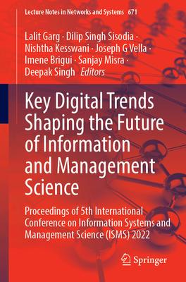 Key Digital Trends Shaping the Future of Information and Management Science: Proceedings of 5th International Conference on Information Systems and Ma