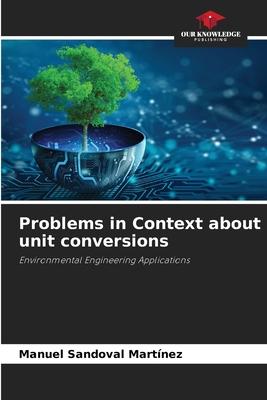 Problems in Context about unit conversions