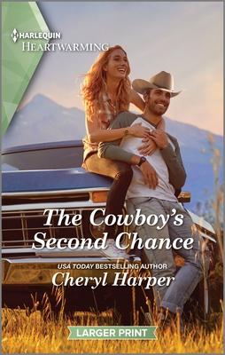 The Cowboy’s Second Chance: A Clean and Uplifting Romance