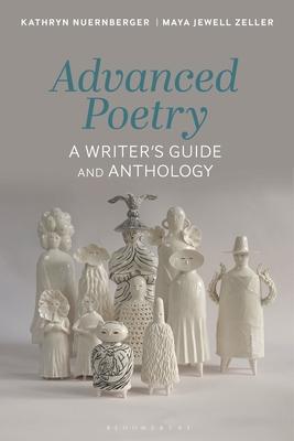 Advanced Poetry: A Writer’s Guide and Anthology