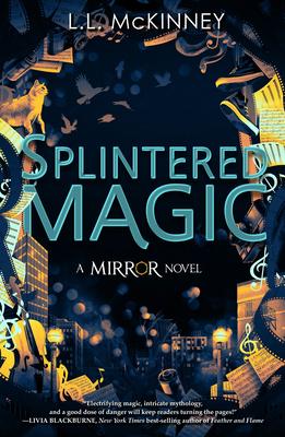 Splintered Magic (the Mirror, Book 4)