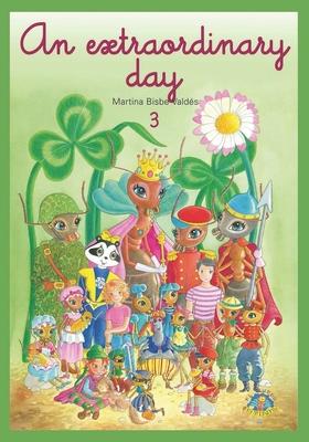 03 An Extraordinary Day: Coleccion El Mundo Diminuto (Tiny World Collection) (English Edition)