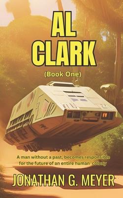 Al Clark: (Book One)