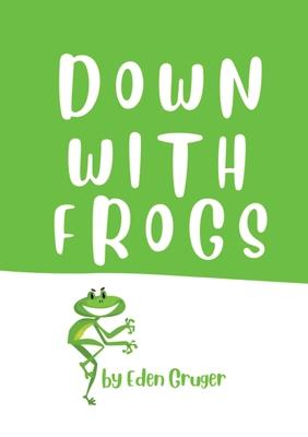 Down With Frogs