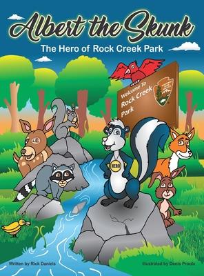 Albert the Skunk: The Hero of Rock Creek Park