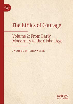 Courage in the History of Thought: Volume 2: From Pre-Modernity to the Global Age