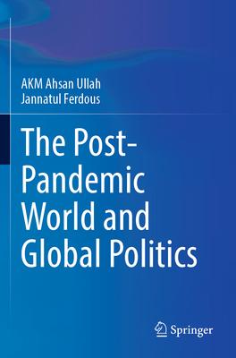 The Post-Pandemic World and Global Politics