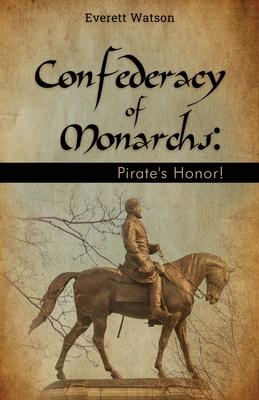 Confederacy of Monarchs: Pirate’s Honor!