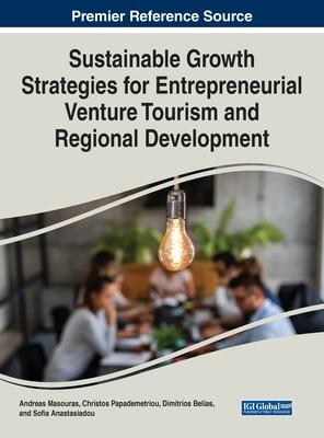 Sustainable Growth Strategies for Entrepreneurial Venture Tourism and Regional Development