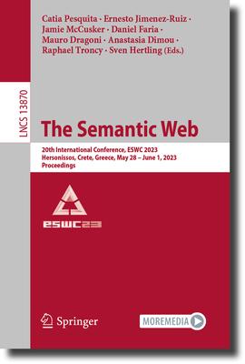 The Semantic Web: 20th International Conference, Eswc 2023, Hersonissos, Crete, Greece, May 28-June 1, 2023, Proceedings