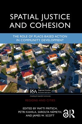 Spatial Justice and Cohesion: The Role of Place-Based Action in Community Development