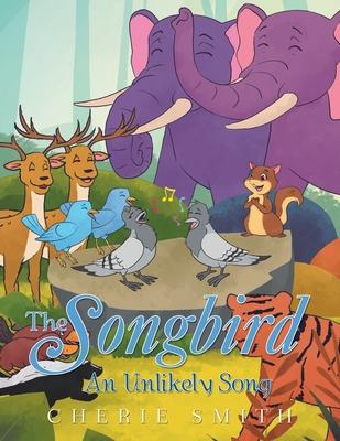 The Songbird: An Unlikely Song