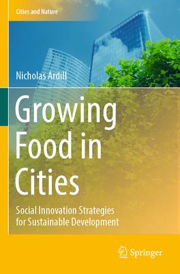 Growing Food in Cities: Social Innovation Strategies for Sustainable Development