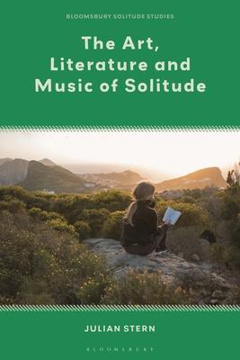 The Art, Literature and Music of Solitude