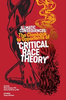 Illmatic Consequences: The Clapback to Opponents of ’Critical Race Theory’