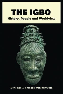 The Igbo: People, History and Worldview